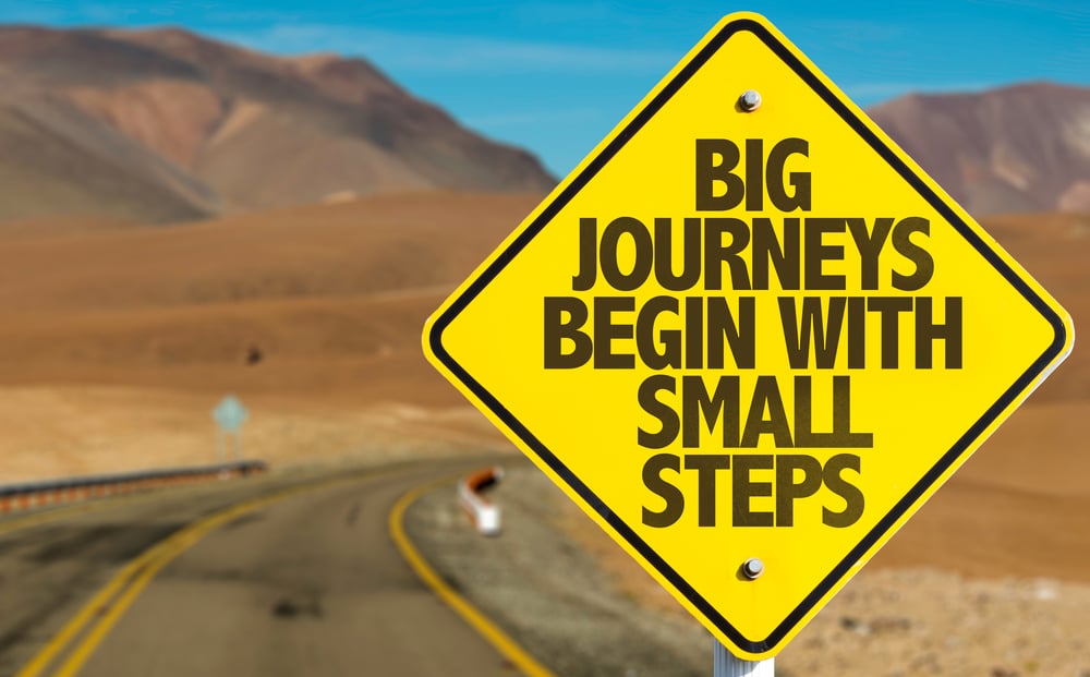 Big journeys begin with small steps
